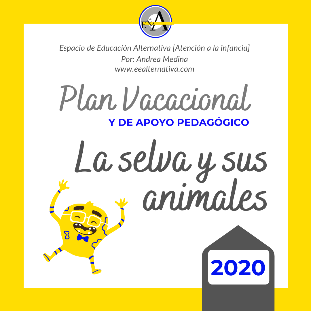 La selva y sus animales. Plan vacacional y de apoyo pedagógico 2020.