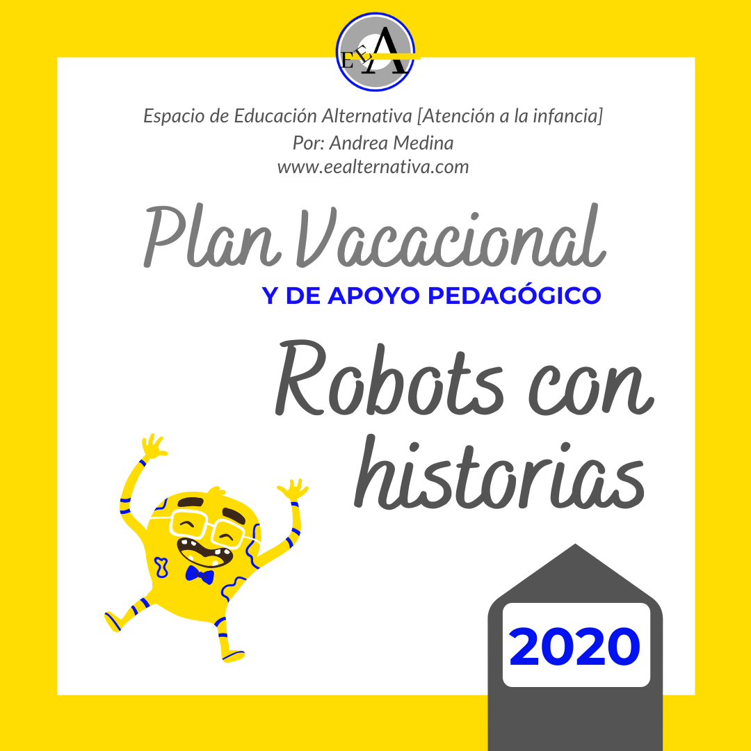 Robots con historias. Plan vacional y de apoyo pedagógico 2020.