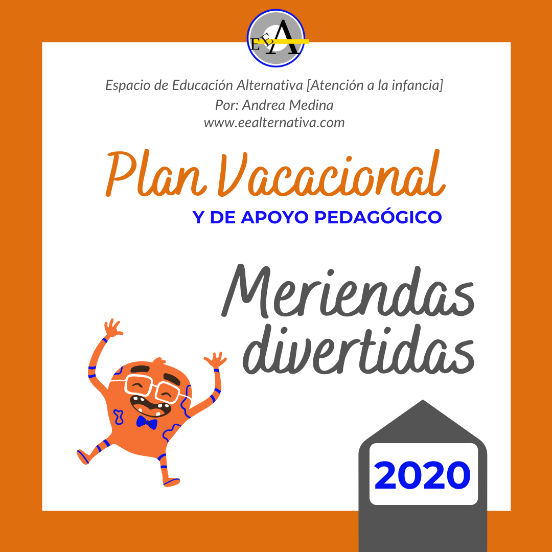 Meriendas divertidas. Plan vacacional y de apoyo pedagógico 2020.